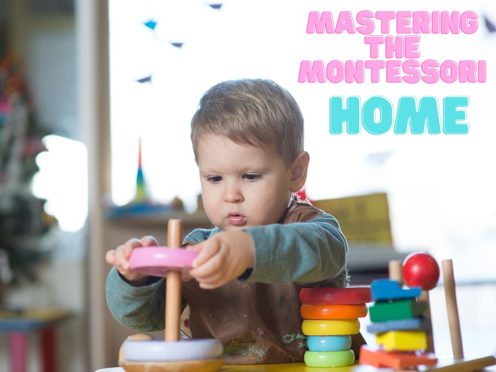 Mastering the Montessori Home Article